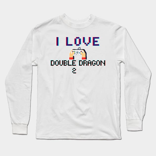 I LOVE Double Dragon 2 Long Sleeve T-Shirt by euror-design